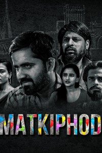 Download Matkiphod 2021 (Season 1) Hindi {Gemplex Series} WeB-DL || 720p [200MB]