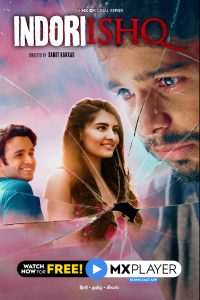 Download Indori Ishq 2021 (Season 1) Hindi {MX Player Series} WeB-DL || 480p [100MB] || 720p [200MB]