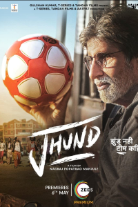 Download Jhund (2022) Hindi Movie Web – DL || 480p [550MB] || 720p [1.4GB] || 1080p [3.3GB]