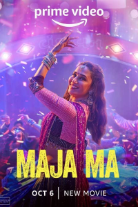 Download Maja Ma (2022) Hindi Movie WEB-DL || 480p [400MB] || 720p [900MB] || 1080p [2.56GB]