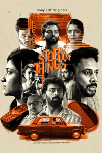 Download Story of Things 2023 (Season 1) Hindi {Sony Liv Series} WeB-DL || 480p [150MB]  || 720p [350MB] || 1080p [550MB]