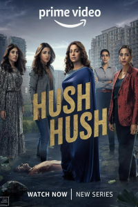 Download Hush Hush (2022) (Season 1) Hindi {Amazon Prime Series} WEB-DL || 480p [100MB]  || 720p [400MB]  || 1080p [800MB]